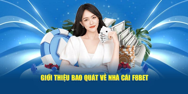 Vài nét cần biết về nhà cái F8BET