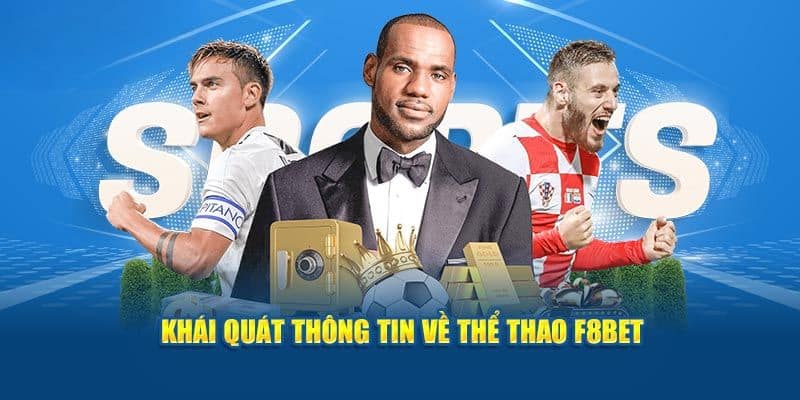 Giới thiệu những thông tin chung về thể thao F8BET